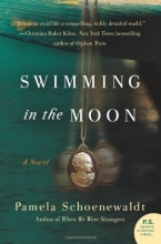 Cover art for Swimming in the Moon: A Novel