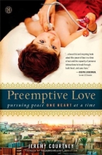 Cover art for Preemptive Love: Pursuing Peace One Heart at a Time
