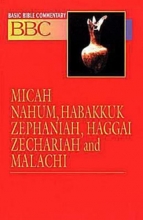 Cover art for Basic Bible Commentary Volume 16 Micah, Nahum, Habakkuk, Zephaniah, Haggai, Zechariah and Malachi (Abingdon Basic Bible Commentary)