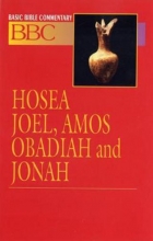 Cover art for Basic Bible Commentary Hosea, Joel, Amos, Obadiah and Jonah  Volume 15