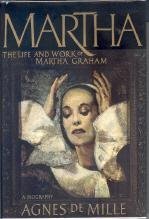 Cover art for Martha: The Life and Work of Martha Graham- A Biography