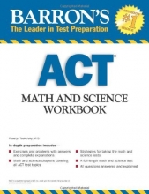 Cover art for Barron's ACT Math and Science Workbook (Barron's Act Math & Science Workbook)