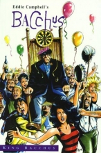Cover art for Eddie Campbell's Bacchus: King Bacchus Book 9