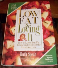 Cover art for Low Fat and Loving It: How to Lower Your Fat Intake and Still Eat the Foods You Love