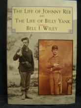 Cover art for The Life of Johnny Reb and The Life of Billy Yank (Essential Classics of the Civil War Series)