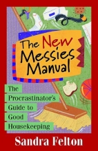Cover art for The New Messies Manual: The Procrastinator's Guide to Good Housekeeping