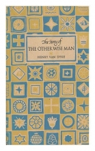 Cover art for The story of the other wise man / Henry Van Dyke ; illustrated by Ruth McCrea
