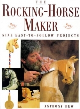 Cover art for The Rocking-Horse Maker: Nine Easy-To-Follow Projects