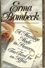 Cover art for A Marriage Made in Heaven... or Too Tired for an Affair