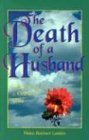 Cover art for The Death of a Husband: Reflections for a Grieving Wife (Comfort After a Loss)