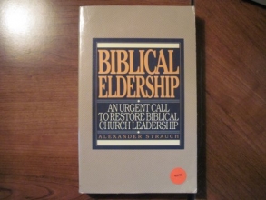 Cover art for Biblical Eldership: An Urgent Call to Restore Biblical Church Leadership