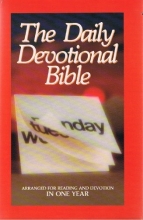 Cover art for The Daily Devotional Bible: New King James Version With Daily Devotions, Containing the Complete Bible Arranged for Reading and Devotion in One Year