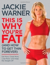 Cover art for This Is Why You're Fat (And How to Get Thin Forever): Eat More, Cheat More, Lose More--and Keep the Weight Off