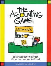 Cover art for The Accounting Game : Basic Accounting Fresh from the Lemonade Stand
