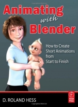 Cover art for Animating with Blender: Creating Short Animations from Start to Finish