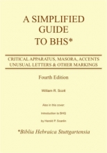 Cover art for A Simplified Guide to Bhs: Critical Apparatus, Masora, Accents, Unusual Letters & Other Markings