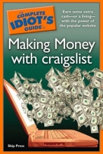 Cover art for The Complete Idiot's Guide to Making Money with Craigslist
