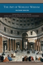 Cover art for The Art of Worldly Wisdom (Barnes & Noble Library of Essential Reading)