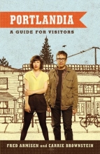 Cover art for Portlandia: A Guide for Visitors