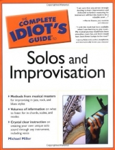 Cover art for The Complete Idiot's Guide to Solos and Improvisation