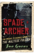 Cover art for Spade & Archer: The Prequel to Dashiell Hammett's THE MALTESE FALCON (Vintage Crime/Black Lizard)
