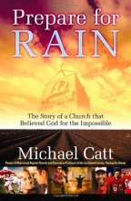 Cover art for Prepare for Rain: The Story of a Church That Believed God for the Impossible