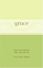 Cover art for Grace: Quotes & Passages for Heart, Mind, and Soul