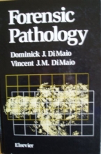 Cover art for Forensic Pathology (Elsevier Series in Practical Aspects of Criminal and Forensic Investigations)