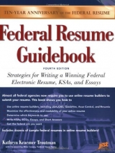 Cover art for Federal Resume Guidebook: Strategies for Writing a Winning Federal Electronic Resume, KSAs, and Essays, 4th Edition