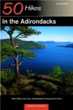 Cover art for 50 Hikes in the Adirondacks: Short Walks, Day Trips, and Backpacks Throughout the Park, Fourth Edition
