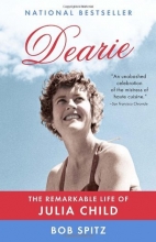 Cover art for Dearie: The Remarkable Life of Julia Child