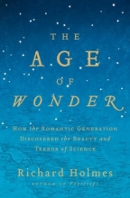 Cover art for The Age of Wonder: How the Romantic Generation Discovered the Beauty and Terror of Science