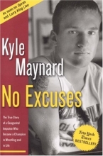 Cover art for No Excuses: The True Story of a Congenital Amputee Who Became a Champion in Wrestling and in Life
