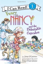 Cover art for Fancy Nancy and the Delectable Cupcakes (I Can Read Book 1)