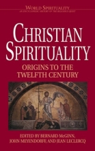 Cover art for Christian Spirituality, Vol. 1: Origins to the Twelfth Century (World Spirituality, Vol. 16)