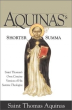 Cover art for Aquinas's Shorter Summa: Saint Thomas's Own Concise Version of His Summa Theologica