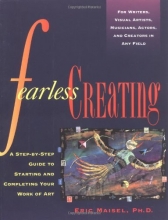 Cover art for Fearless Creating: A Step-by-Step Guide To Starting and Completing Your Work of Art