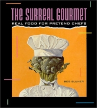 Cover art for Surreal Gourmet: Real Food for Pretend Chefs