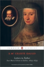 Cover art for Letters to Father: Suor Maria Celeste to Galileo, 1623-1633 (Penguin Classics)