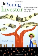 Cover art for The Young Investor: Projects and Activities for Making Your Money Grow