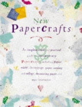 Cover art for New Papercrafts: An Inspirational and Practical Guide to Contemporary Papercrafts, Including Papier-Mache, Decoupage, Paper Cutting, Collage, Decorating Paper techniqu