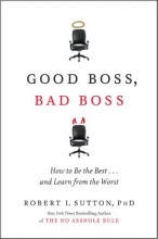 Cover art for Good Boss, Bad Boss: How to Be the Best... and Learn from the Worst