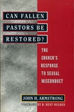 Cover art for Can Fallen Pastors Be Restored?: The Church's Response to Sexual Misconduct