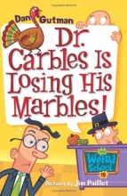 Cover art for Dr. Carbles is Losing His Marbles! (My Weird School, No. 19)