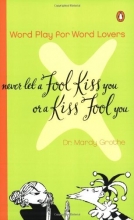 Cover art for Never Let a Fool Kiss You or a Kiss Fool You