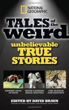 Cover art for National Geographic Tales of the Weird: Unbelievable True Stories