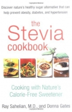 Cover art for The Stevia Cookbook: Cooking with Nature's Calorie-Free Sweetener