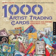 Cover art for 1,000 Artist Trading Cards: Innovative and Inspired Mixed Media ATCs
