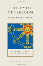 Cover art for The Myth of Freedom and the Way of Meditation (Shambhala Library)