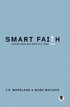 Cover art for Smart Faith: Loving Your God with All Your Mind